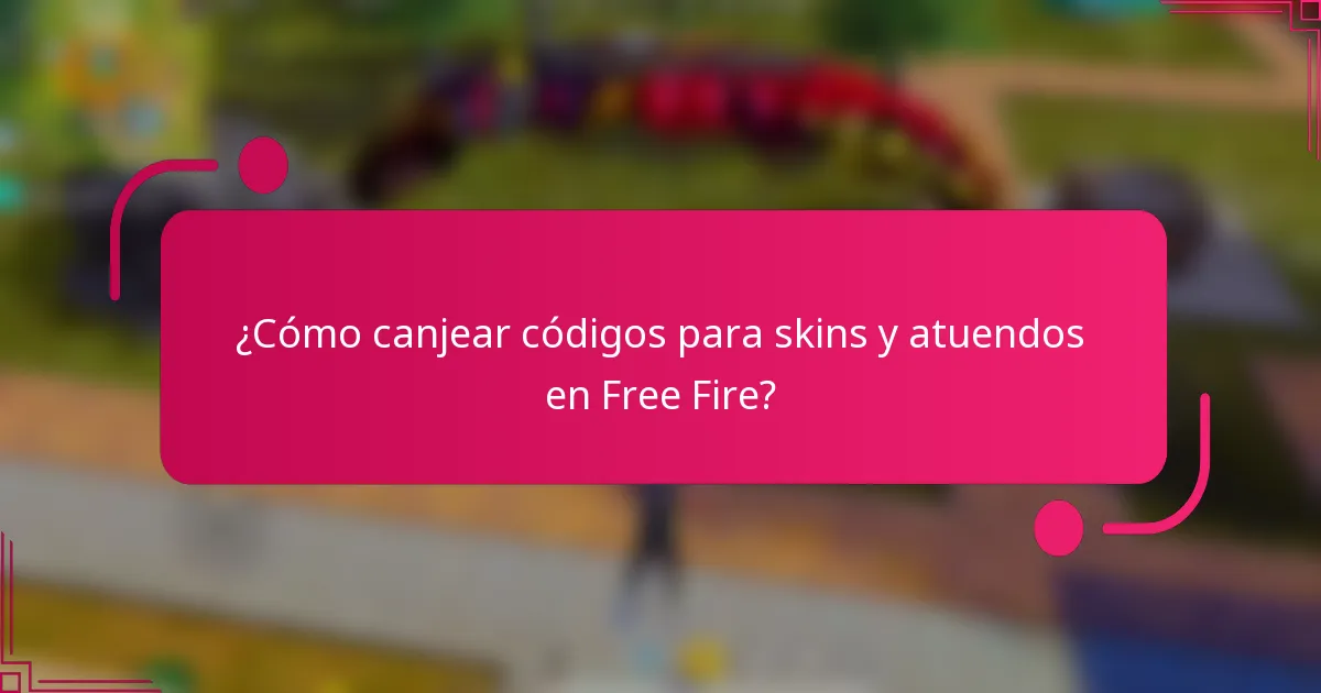 ¿Cómo canjear códigos para skins y atuendos en Free Fire?