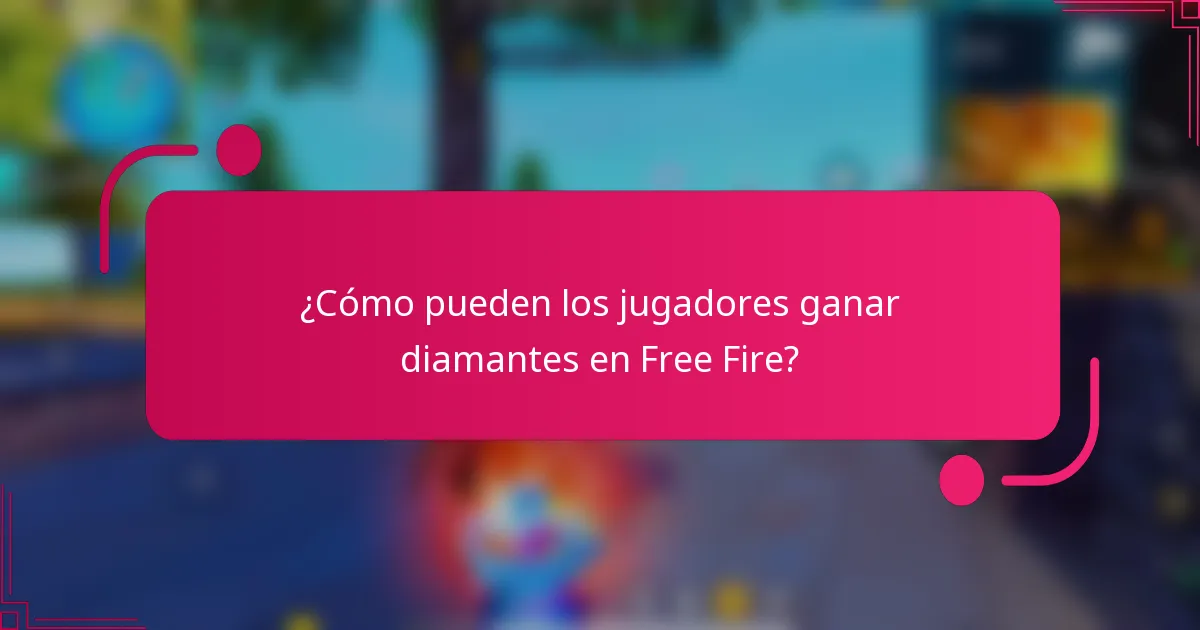 ¿Cómo pueden los jugadores ganar diamantes en Free Fire?