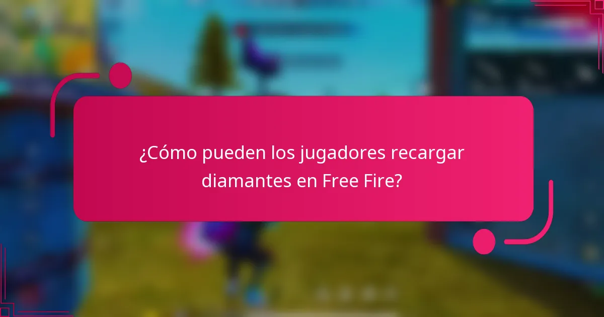 ¿Cómo pueden los jugadores recargar diamantes en Free Fire?
