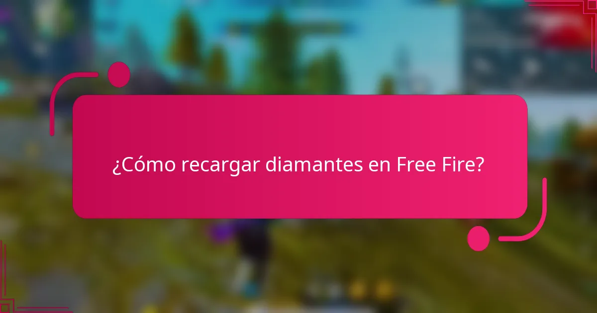 ¿Cómo recargar diamantes en Free Fire?
