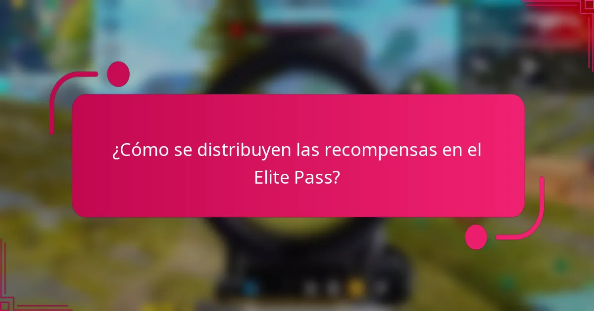 ¿Cómo se distribuyen las recompensas en el Elite Pass?