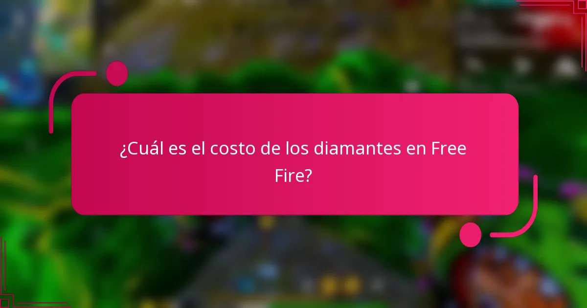 ¿Cuál es el costo de los diamantes en Free Fire?