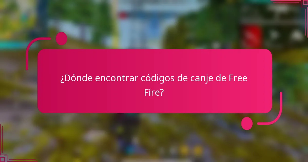 ¿Dónde encontrar códigos de canje de Free Fire?