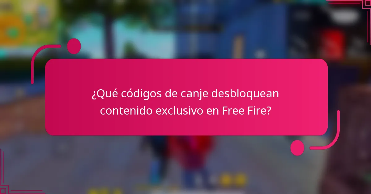 ¿Qué códigos de canje desbloquean contenido exclusivo en Free Fire?