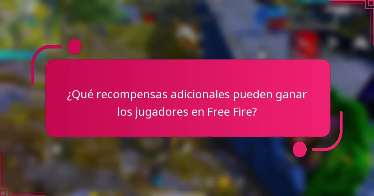 ¿Qué recompensas adicionales pueden ganar los jugadores en Free Fire?